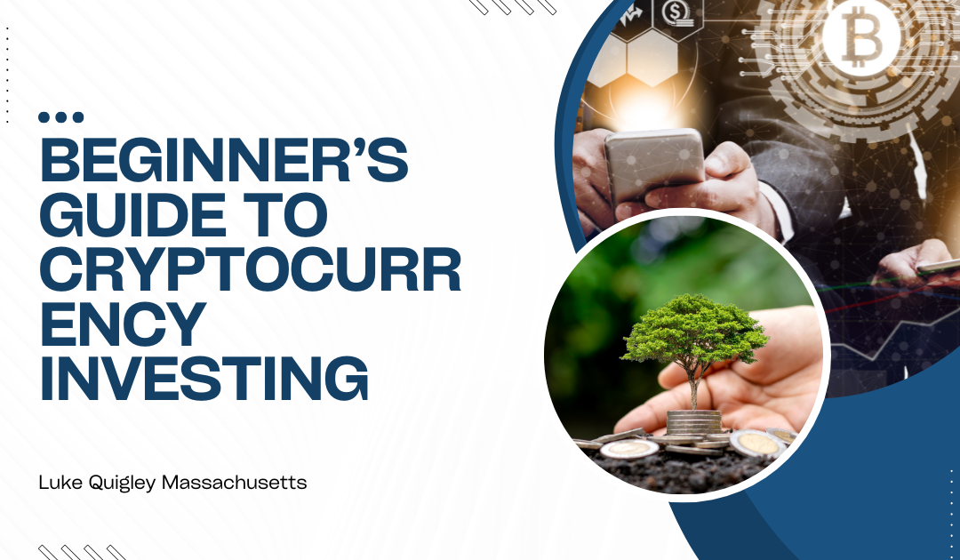 Beginner’s Guide to Cryptocurrency Investing