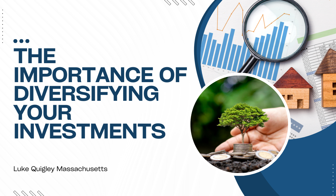 The Importance of Diversifying Your Investments